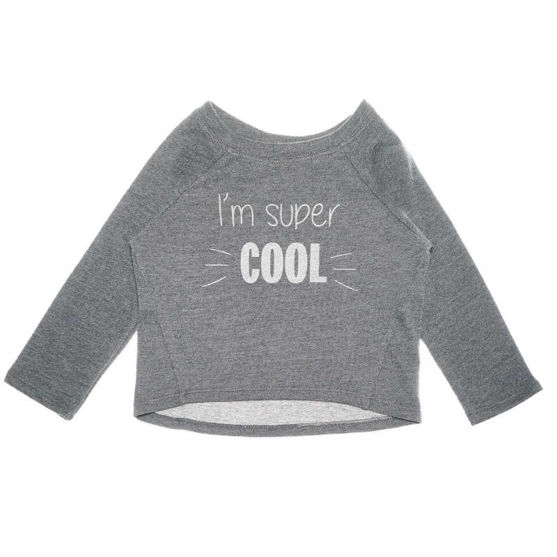 Сива блуза с дълъг ръкав и надпис "I'm super cool"  за момиче   52077